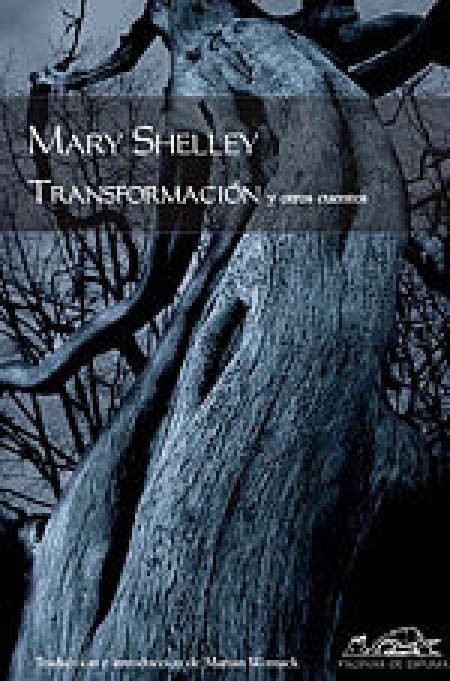 Transformación y otros cuentos, de Mary Shelley