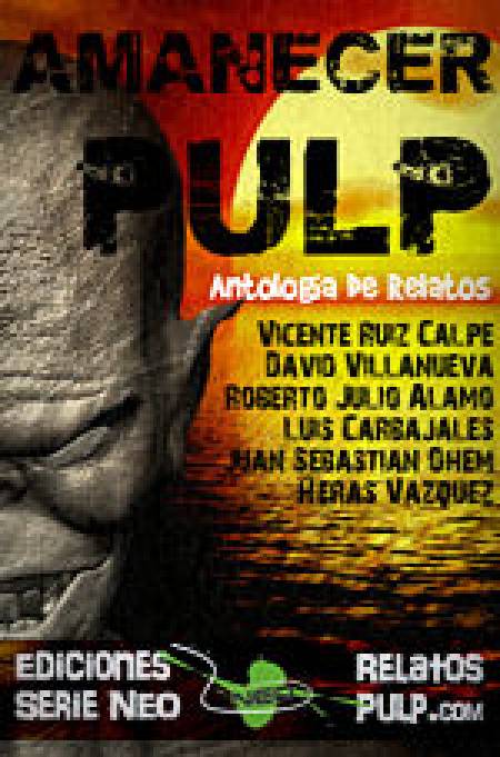 Amanecer Pulp. Volumen 1